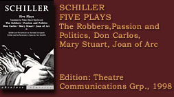 5 Plays: THE ROBBERS, PASSION AND POLITICS, DON CARLOS, MARY STUART and JOAN OF ARC