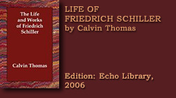 The Life and Works of Friedrich Schiller  by Calvin Thomas  
