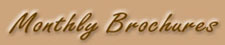 Browse our online Monthly Brochures!